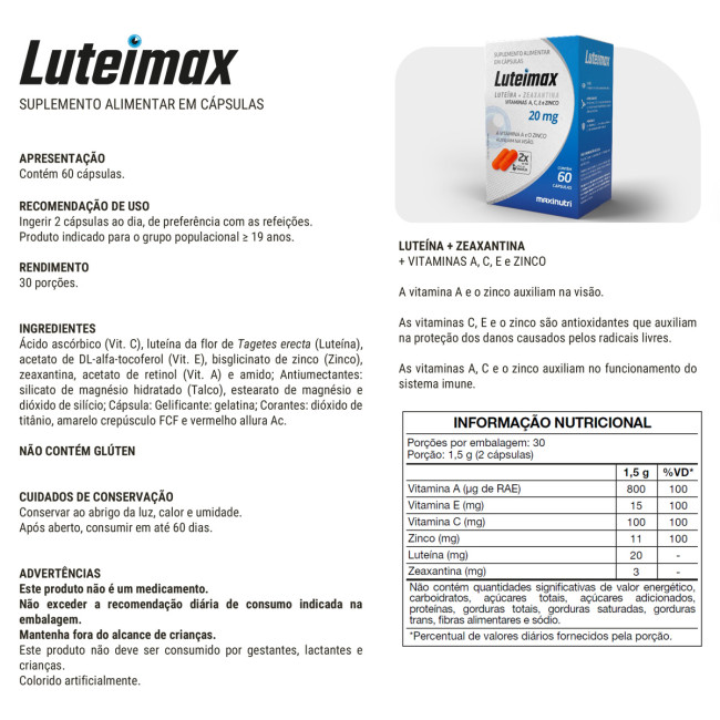 Luteimax Luteína e Zeaxantina 20mg 60 Cápsulas Maxinutri Luteimax Luteína e Zeaxantina 20mg 60 Cápsulas Maxinutri